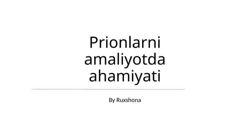 Prionlarni amaliyotda ahamiyati 1
