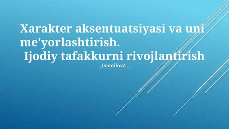 Xarakter aksentuatsiyasi va uni me'yorlashtirish 1