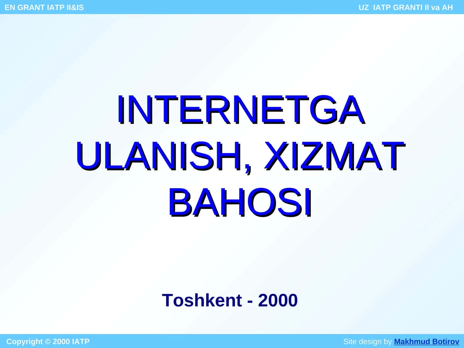 INTERNETGAULANISH, XIZMAT BAHOSI 1