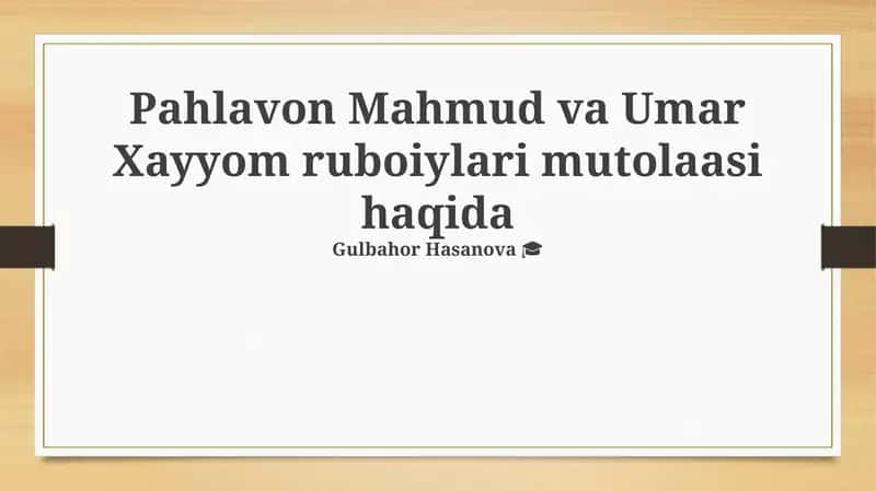 Pahlavon Mahmud va Umar Xayyom ruboiylari 1