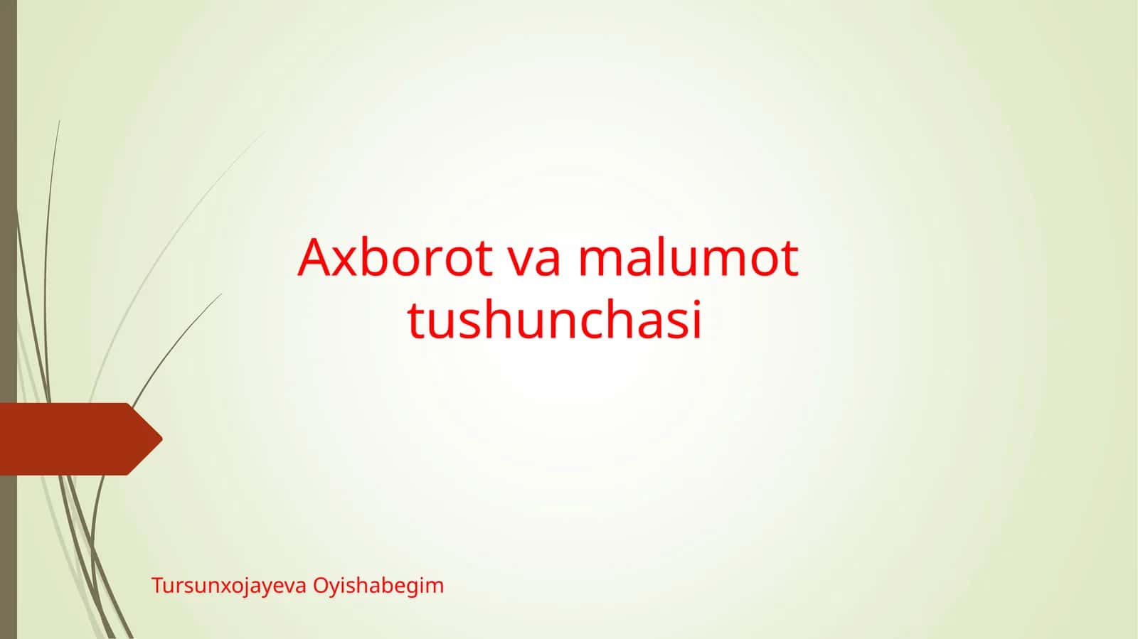 Axborot va malumot tushunchasi 1