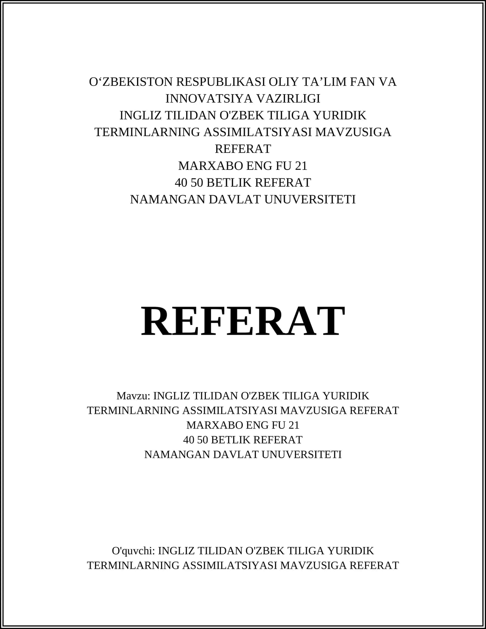 INGLIZ TILIDAN O'ZBEK TILIGA YURIDIK TERMINLARNING ASSIMILATSIYASI MAVZUSIGA REFERAT 1