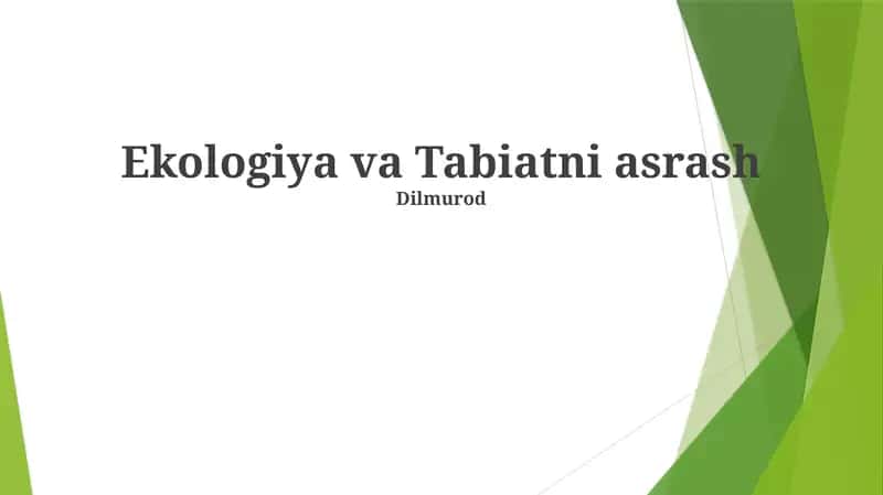 Ekologiya va Tabiatni asrash 1