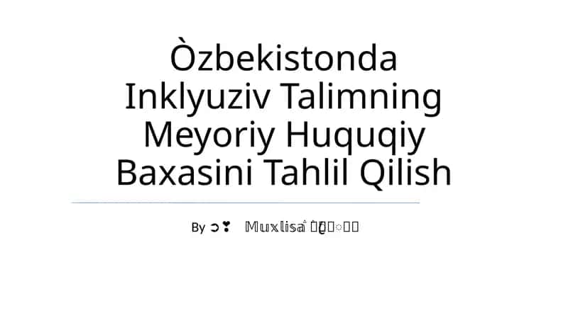 Òzbekistonda Inklyuziv Talimning Meyoriy Huquqiy Baxasini Tahlil Qilish 1