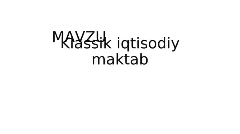 Klassikiqtisodiymaktab