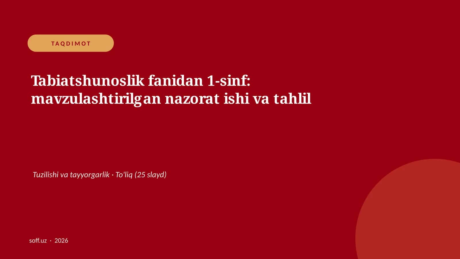 Tabiatshunoslik fanidan 1-sinf: mavzulashtirilgan nazorat ishi va tahlil 1