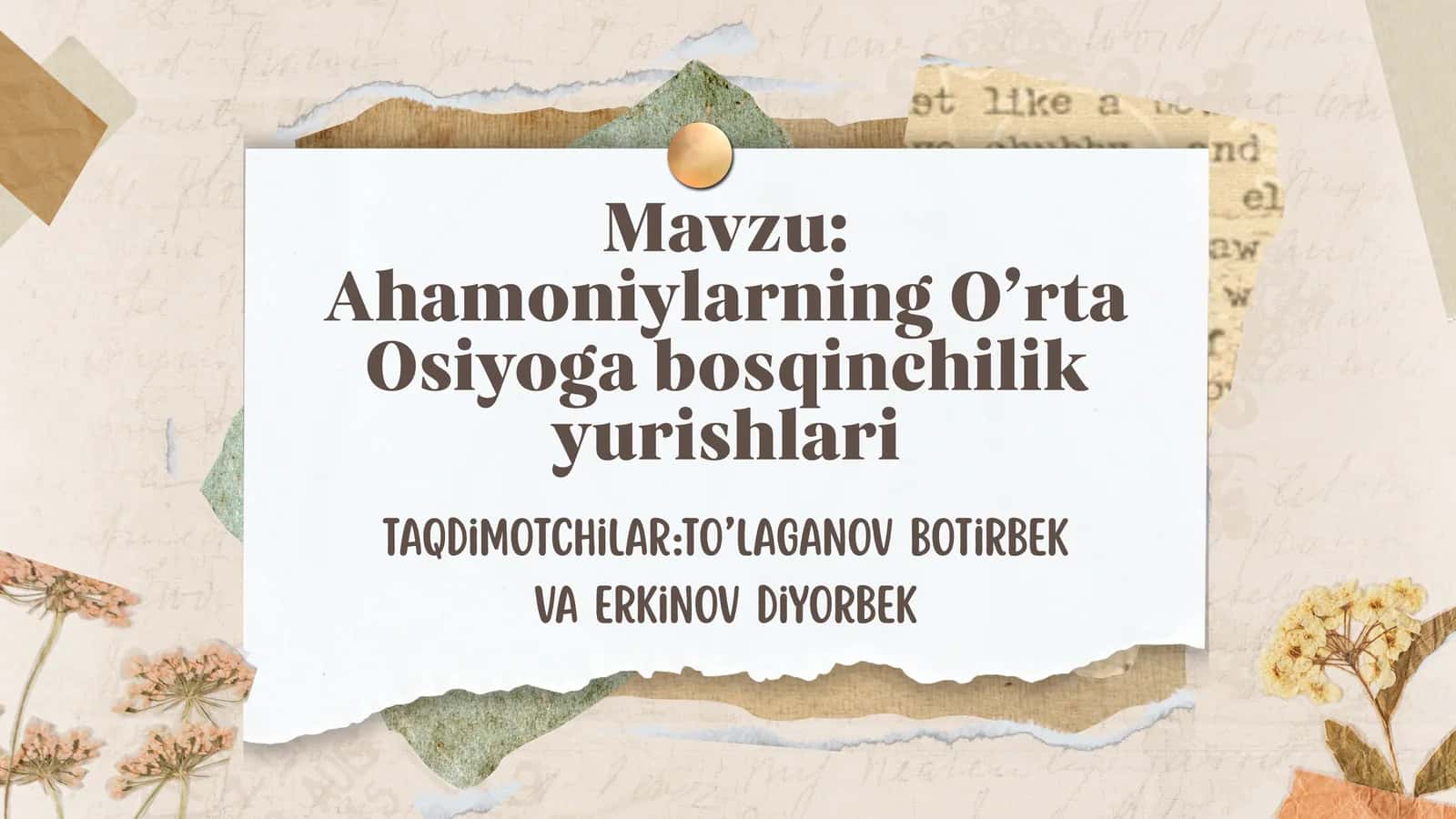 Ahamoniylarning O’rta Osiyoga bosqinchilik yurishlari 1