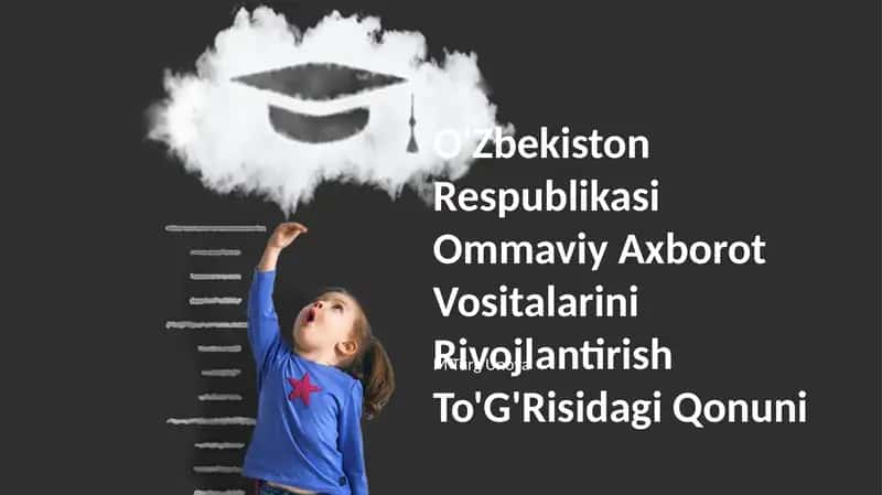 O'Zbekiston Respublikasi Ommaviy Axborot Vositalarini Rivojlantirish To'G'Risidagi Qonuni