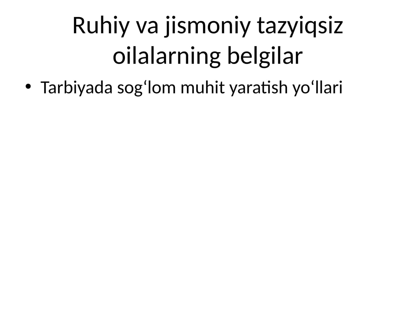 Ruhiy va jismoniy tazyiqsiz oilalarning belgilari 1