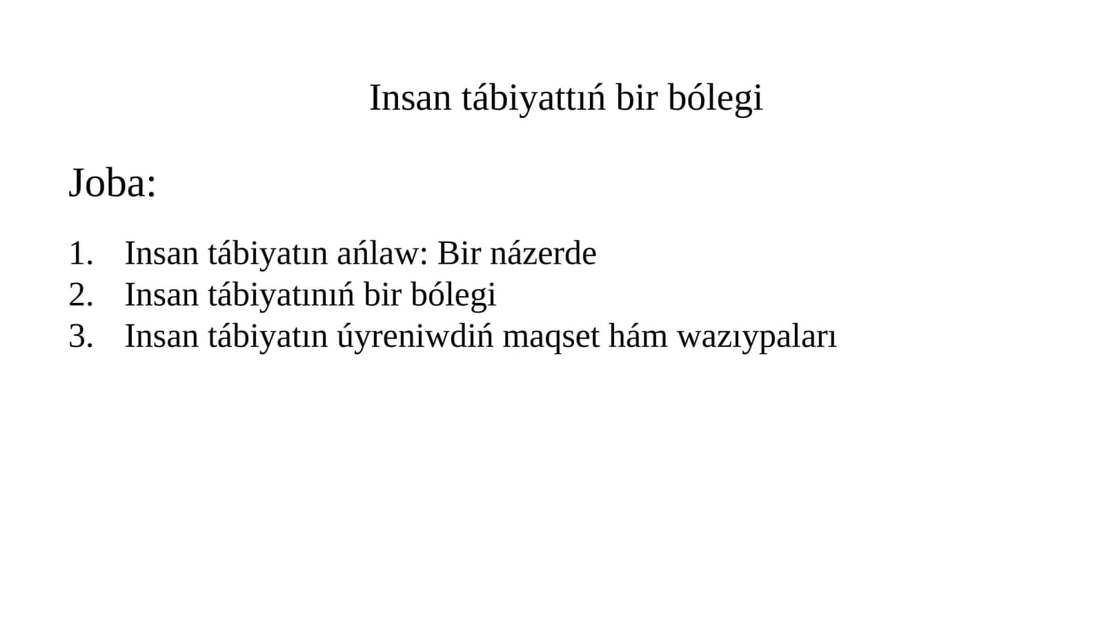 Insan tábiyattıń bir bólegi 1