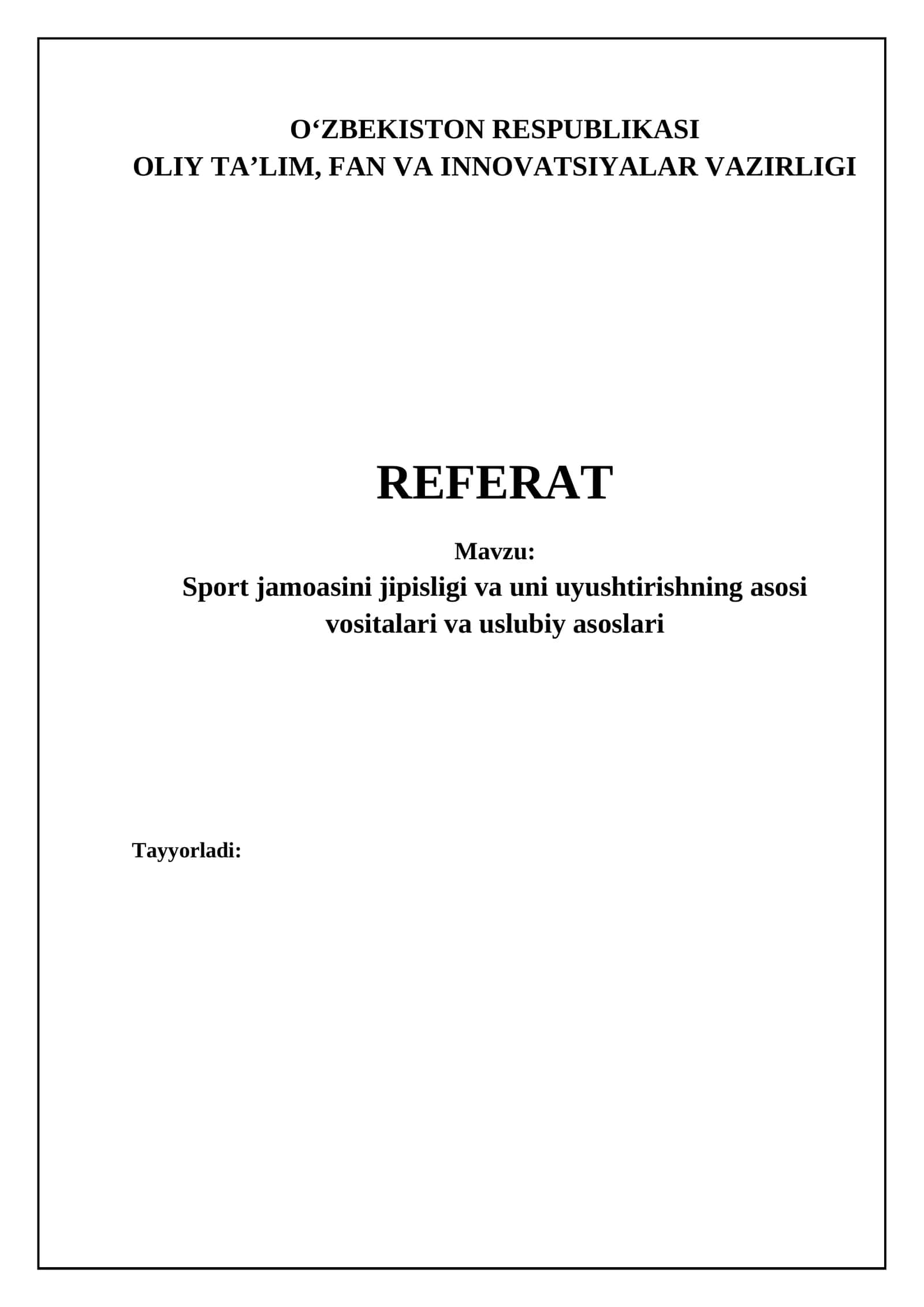 Sport jamoasini jipisligi va uni uyushtirishning asosi vositalari va uslubiy asoslari 1