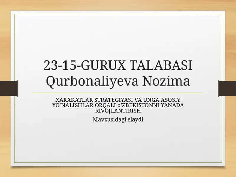 XARAKATLAR STRATEGIYASI VA UNGA ASOSIY YO’NALISHLAR ORQALI o’ZBEKISTONNI YANADA RIVOJLANTIRISH 1