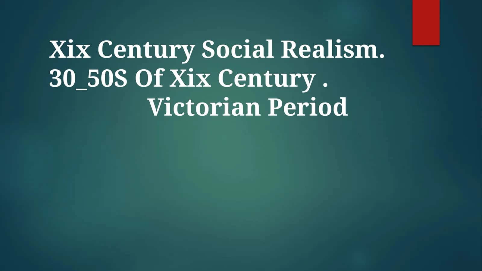 Xix Century Social Realism. 30_50S Of Xix Century 1