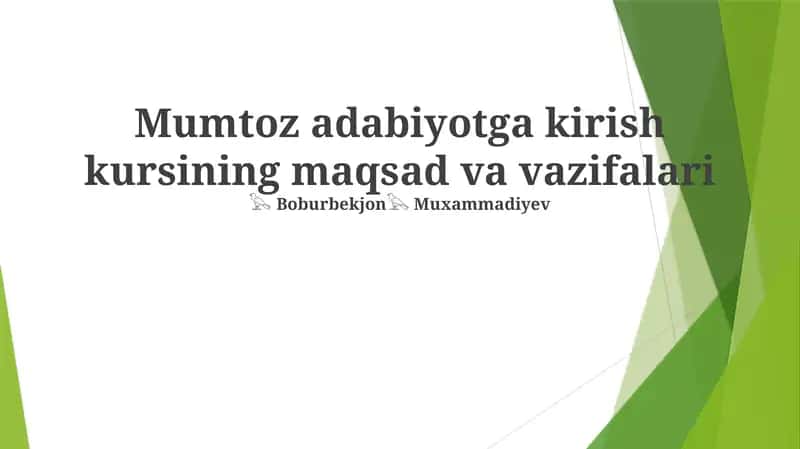 Mumtoz adabiyotga kirish kursining maqsad va vazifalari 1
