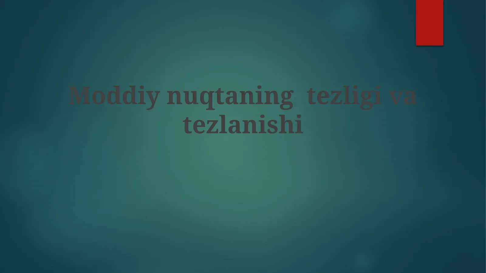 Moddiynuqtaningtezligivatezlanishi 1