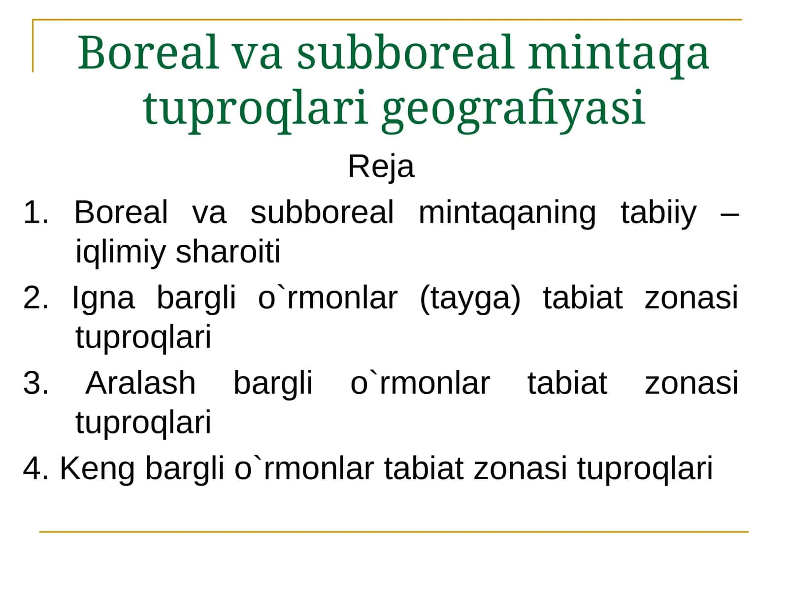 Boreal va subboreal mintaqa tuproqlari geografiyasi 1