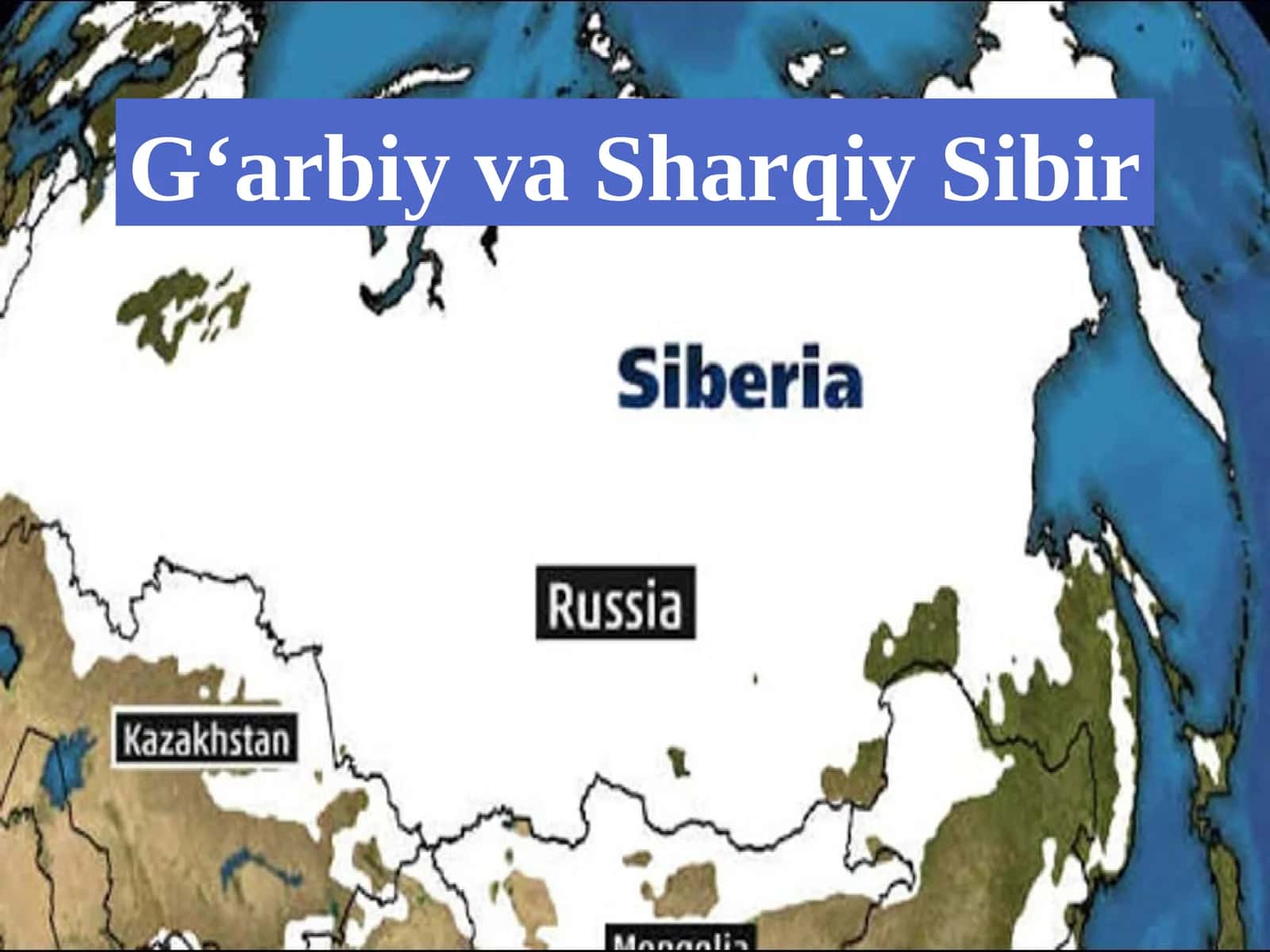 G‘arbiy va Sharqiy Sibir 1