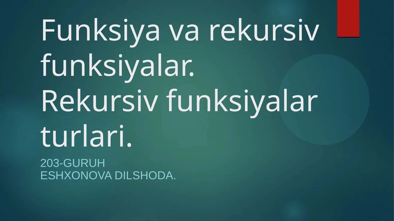 Funksiya va rekursiv funksiyalar. Rekursiv funksiyalar turlari 1