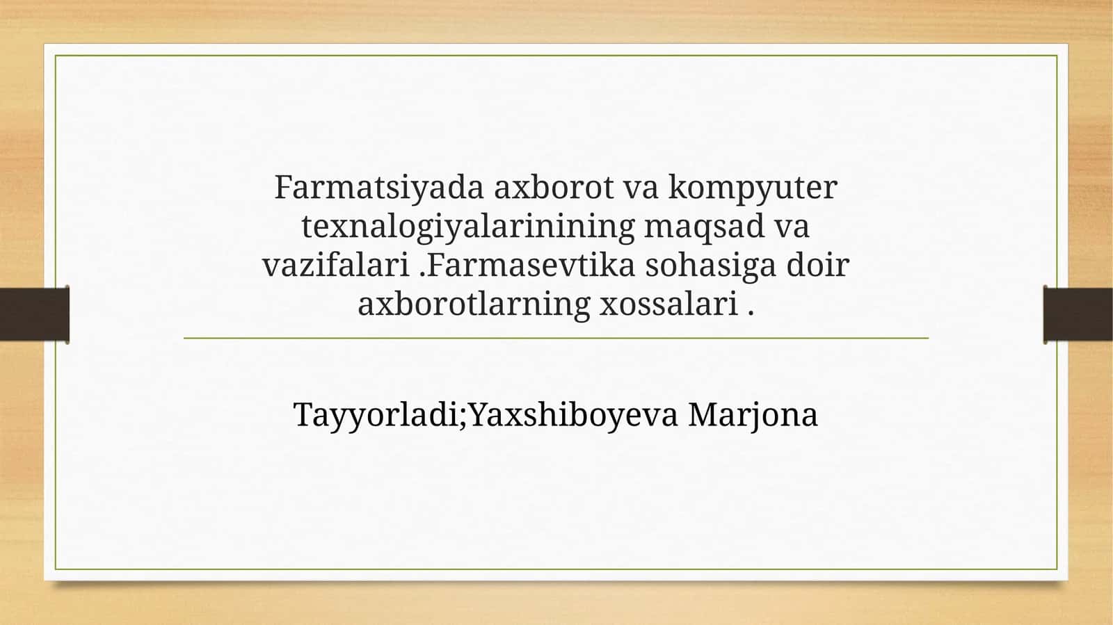 Farmatsiyada axborot va kompyuter texnalogiyalarining maqsadi va vazifalari. Farmasevtika sohasiga doir axborotlarning xossalari 1