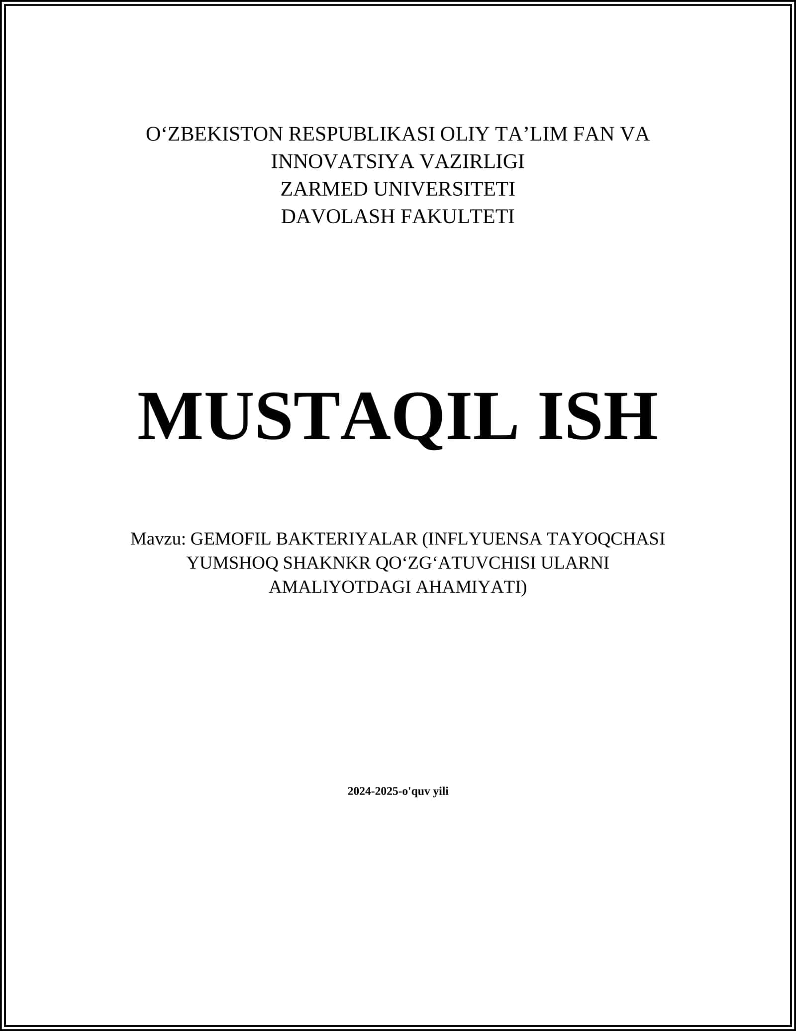 GEMOFIL BAKTERIYALAR (INFLYUENSA TAYOQCHASI YUMSHOQ SHAKNKR QOʻZGʻATUVCHISI ULARNI AMALIYOTDAGI AHAMIYATI) 1