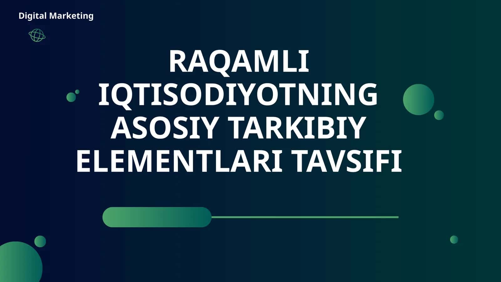 RAQAMLI IQTISODIYOTNING ASOSIY TARKIBIY ELEMENTLARI TAVSIFI 1