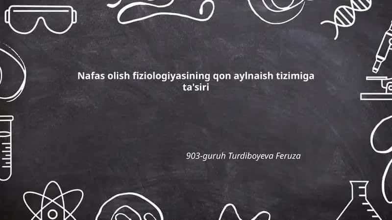 Nafas olish fiziologiyasining qon aylnaish tizimiga ta'siri 1