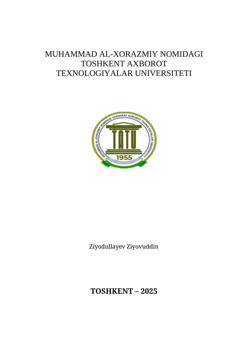 TOSHKENT AXBOROT TEXNOLOGIYALAR UNIVERSITETI 1