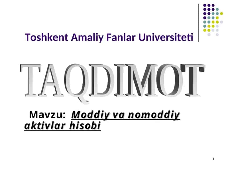 Moddiy va nomoddiy aktivlarhisobi 1