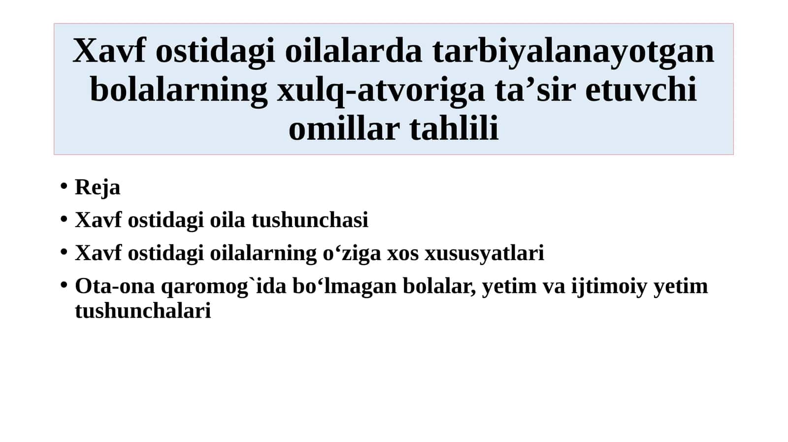 Xavf ostidagi oilalarda tarbiyalanayotgan bolalarning xulq-atvoriga taʼsir etuvchi omillar tahlili 1