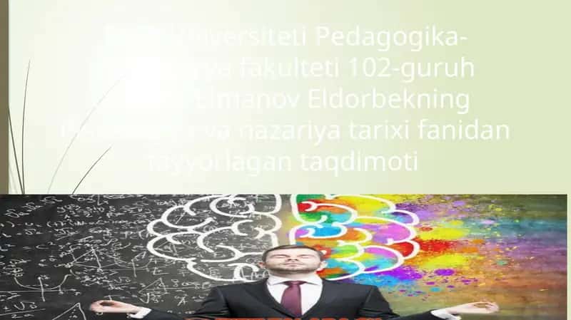 Pisxalogiya va nazariya tarixi fanidan tayyorlagan taqdimoti 1