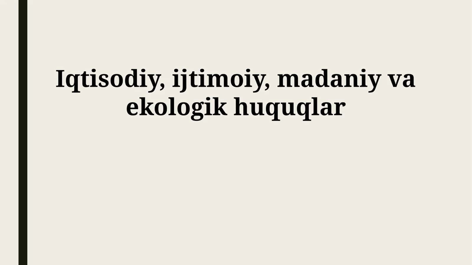 Iqtisodiy, ijtimoiy, madaniy va ekologik huquqlar 1