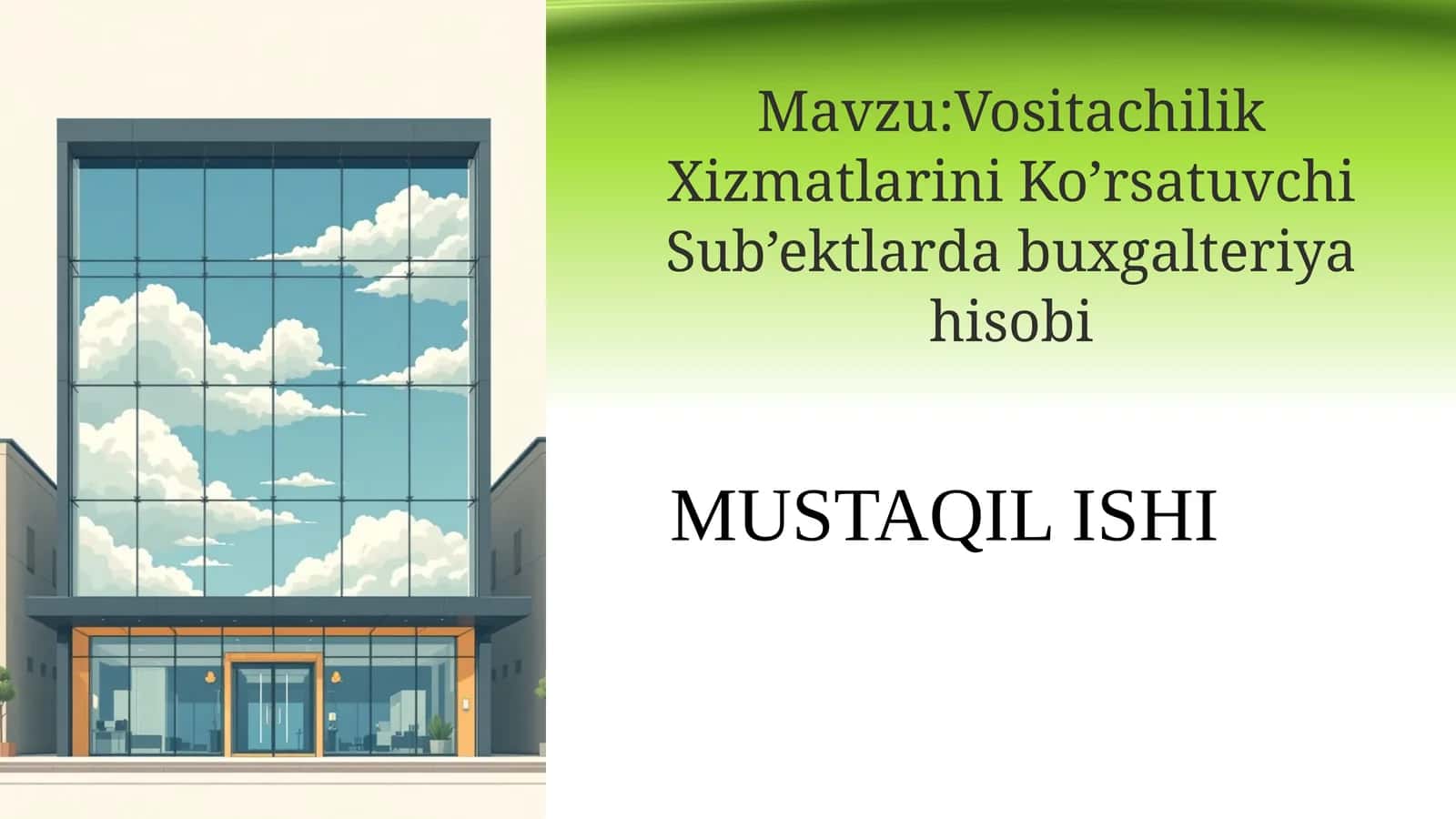Vositachilik Xizmatlarini Ko’rsatuvchi Sub’ektlarda buxgalteriya hisobi 1