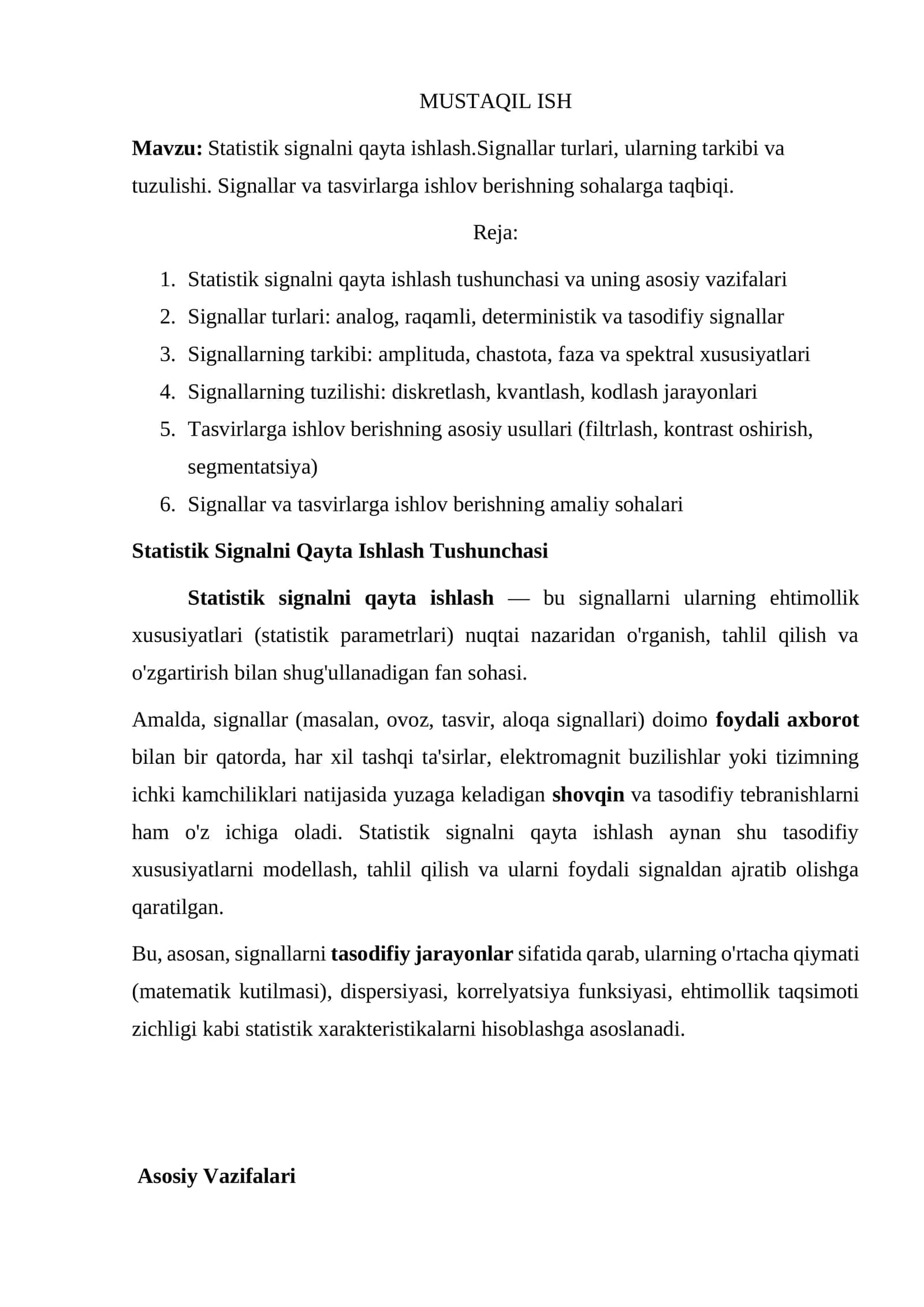 Statistik signalni qayta ishlash.Signallar turlari, ularning tarkibi va tuzulishi. Signallar va tasvirlarga ishlov berishning sohalarga taqbiqi. 1