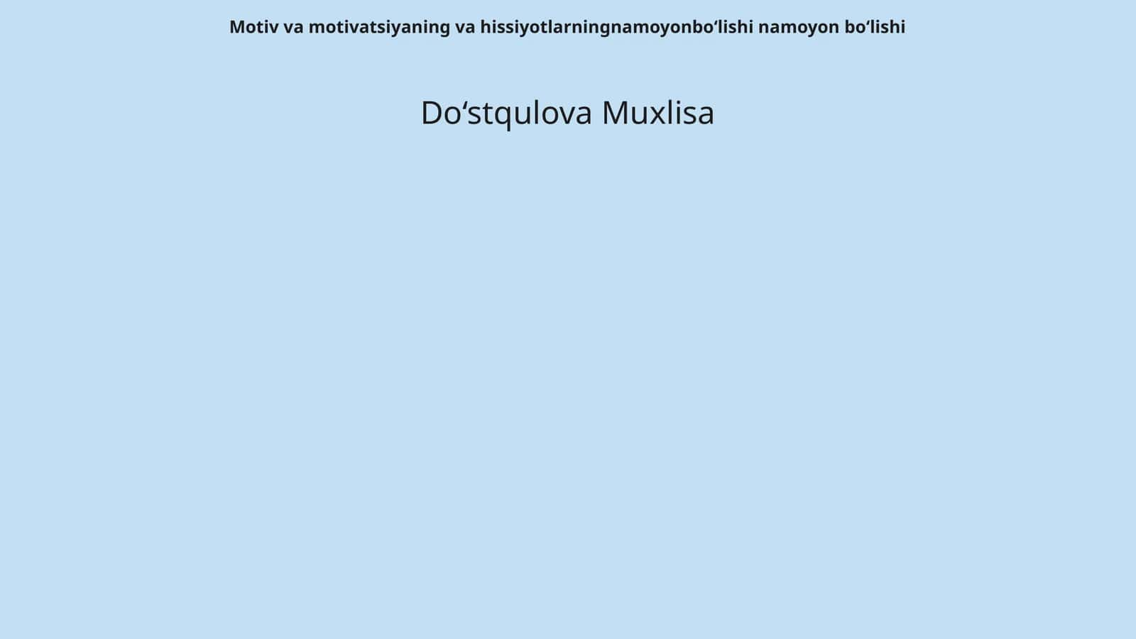 Motiv va motivatsiyaning va hissiyotlarningnamoyonbo‘lishi namoyon bo‘lishi 1