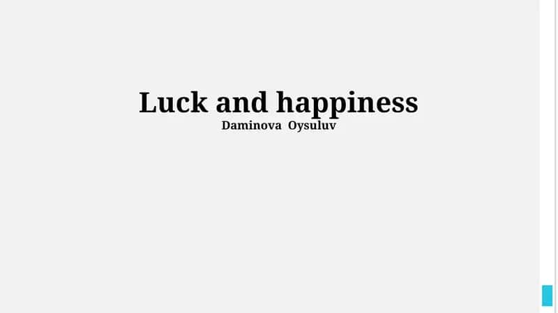 Luck and Happiness 1