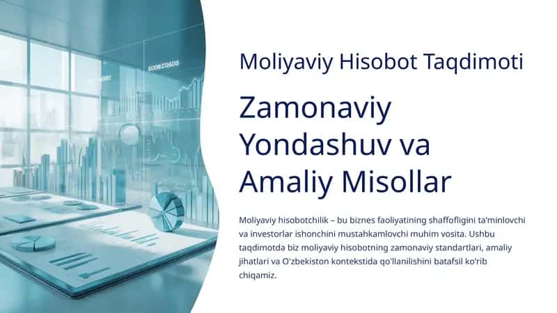Moliyaviy Hisobot Taqdimoti 1
