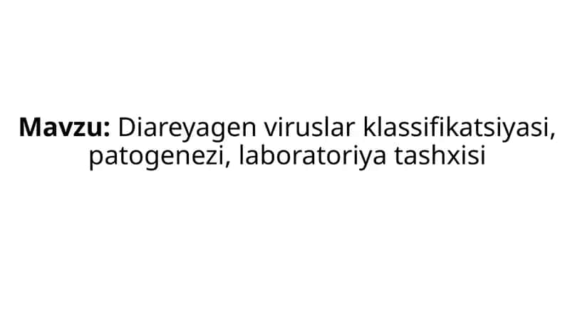 Diareyagen viruslar klassifikatsiyasi 1