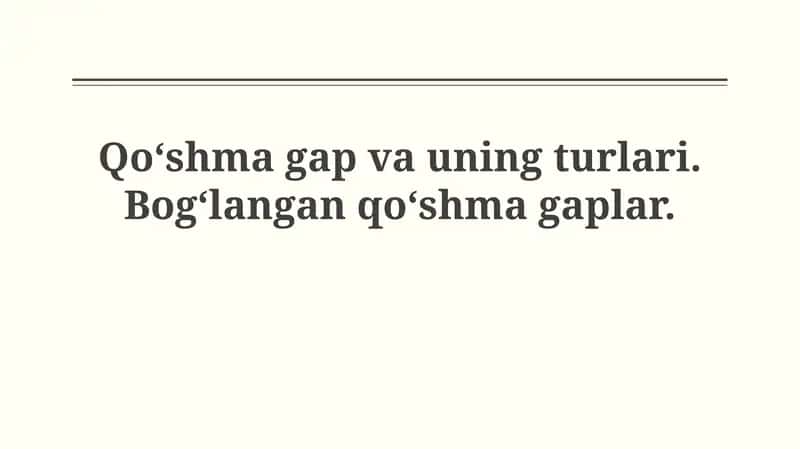 Qoʻshma gaplar va ularning turlari