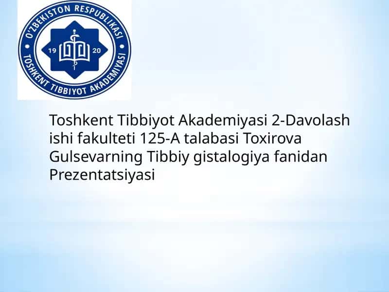 Gulsevarning Tibbiy gistalogiya Prezentatsiyasi 1