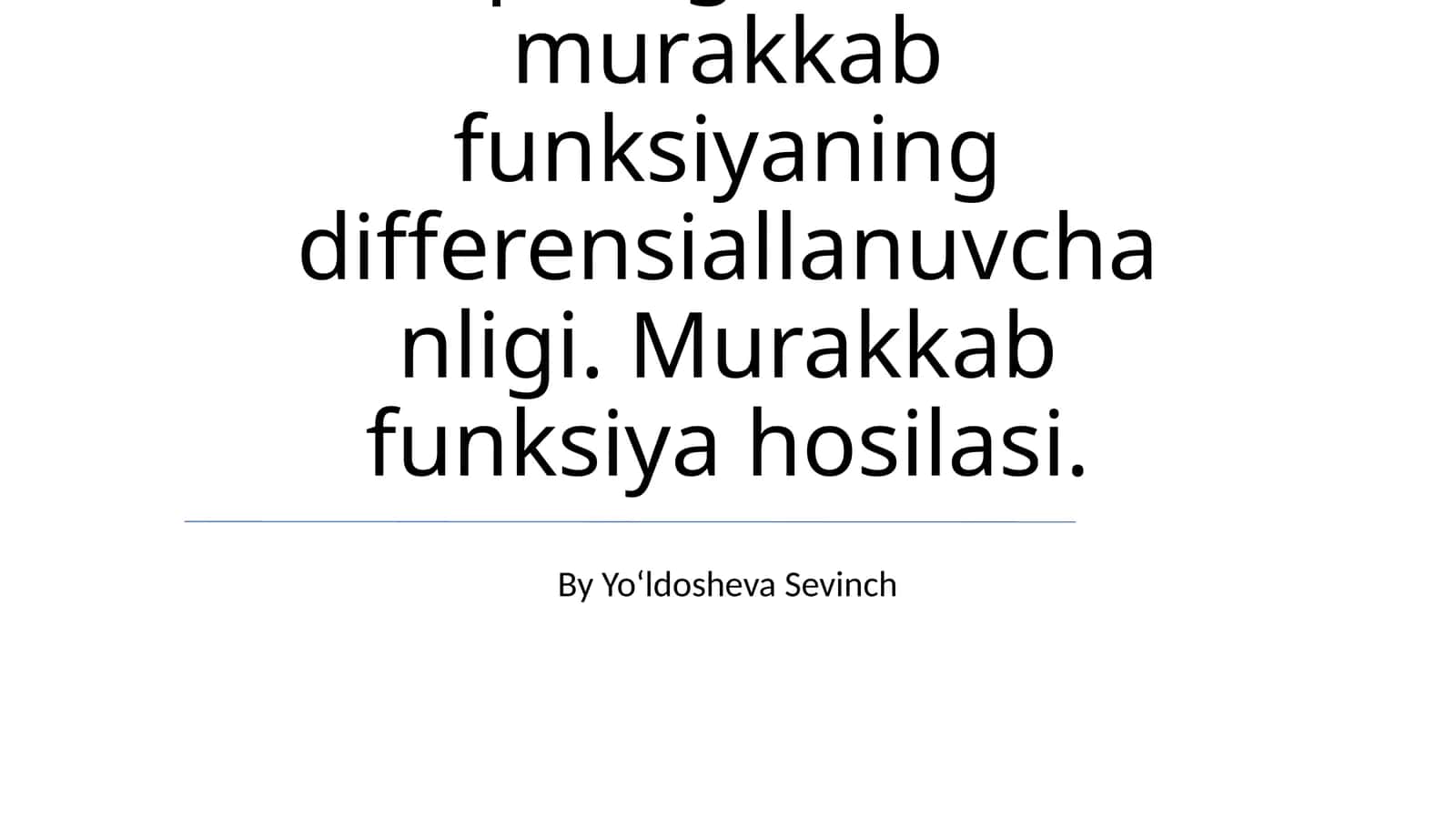 Ko'p o'zgaruvchili murakkab funksiyaning differensiallanuvchanligi 1