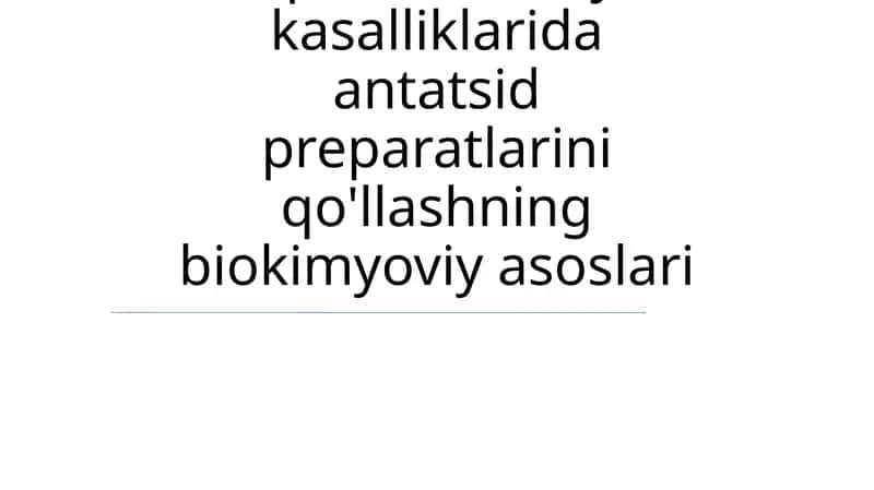Oshqozon-ichak yara kasalliklarida antatsid preparatlarini qo'llashning biokimyoviy asoslari 1