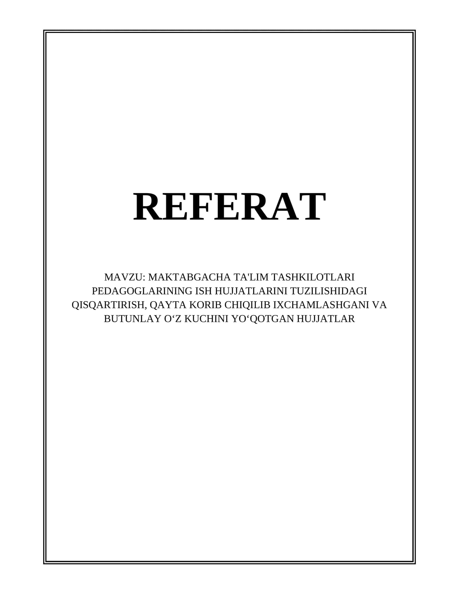 MAKTABGACHA TA'LIM TASHKILOTLARI PEDAGOGLARINING ISH HUJJATLARINI TUZILISHIDAGI QISQARTIRISH 1