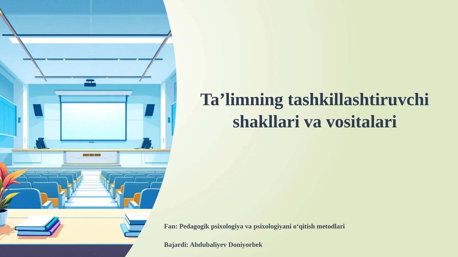 Ta’limning tashkillashtiruvchi shakllari va vositalari 1