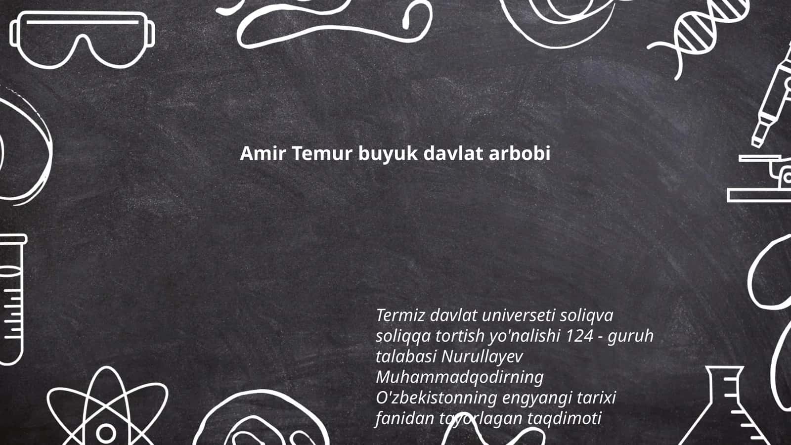 Amir Temur buyuk davlat arbobi 1