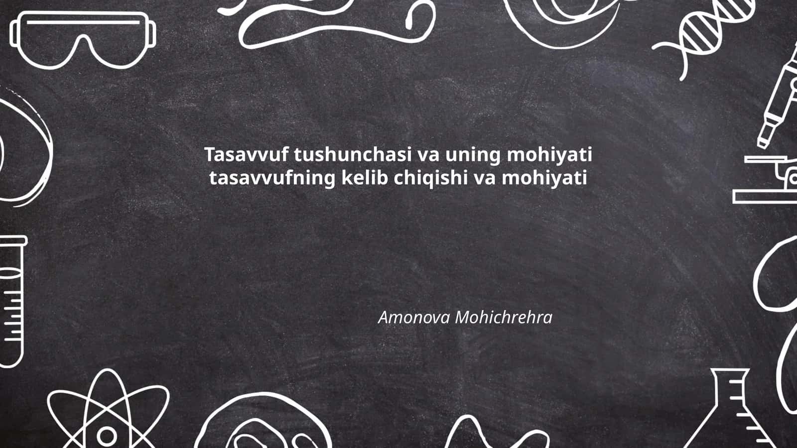 Tasavvuf tushunchasi va uning mohiyati tasavvufning kelib chiqishi va mohiyati 1