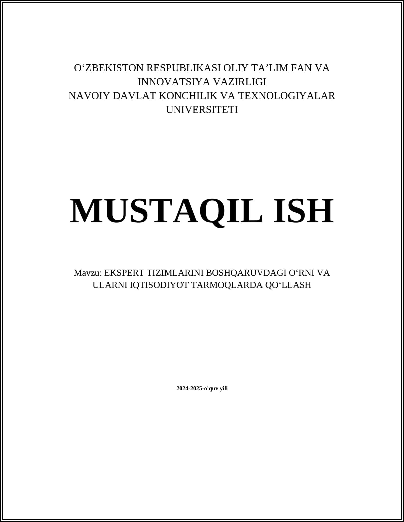 EKSPERT TIZIMLARINI BOSHQARUVDAGI O‘RNI VA ULARNI IQTISODIYOT TARMOQLARDA QO‘LLASH 1