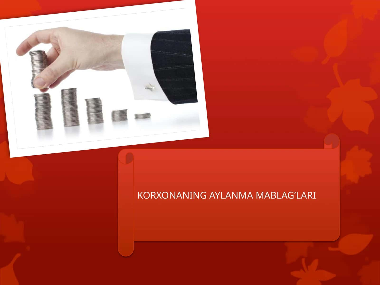 KORXONANING AYLANMA MABLAG’LARI 1
