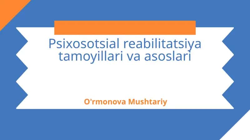 Psixosotsial reabilitatsiya tamoyillari va asoslari 1