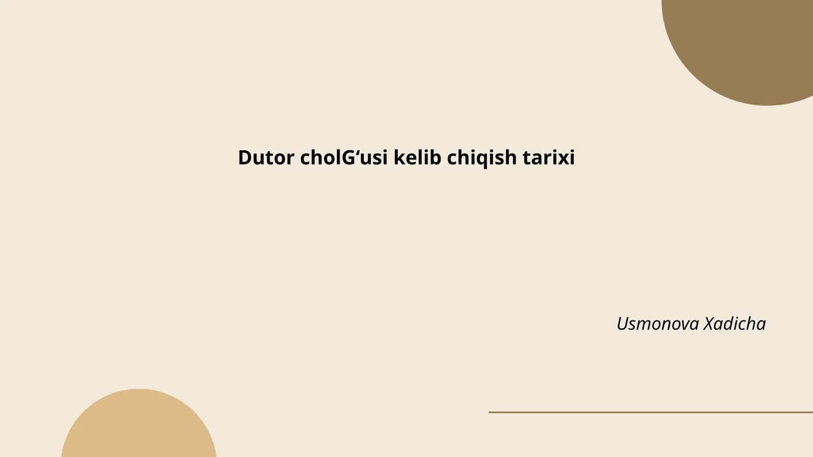 Dutor cholğusi kelib chiqish tarixi 1