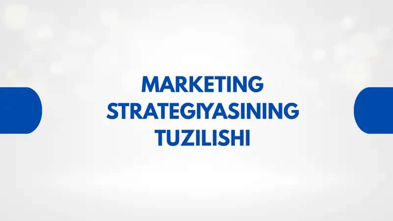 MARKETING STRATEGIYASINING TUZILISHI 1